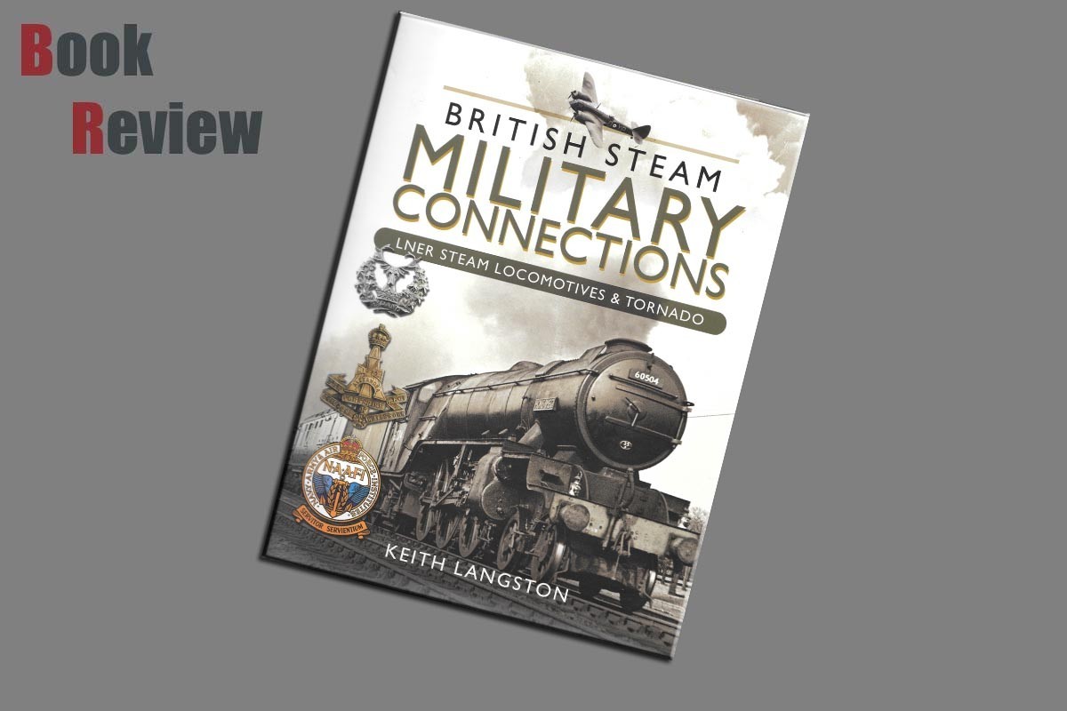 British Steam  Military  Connections LNER Steam Locomotives & Tornado