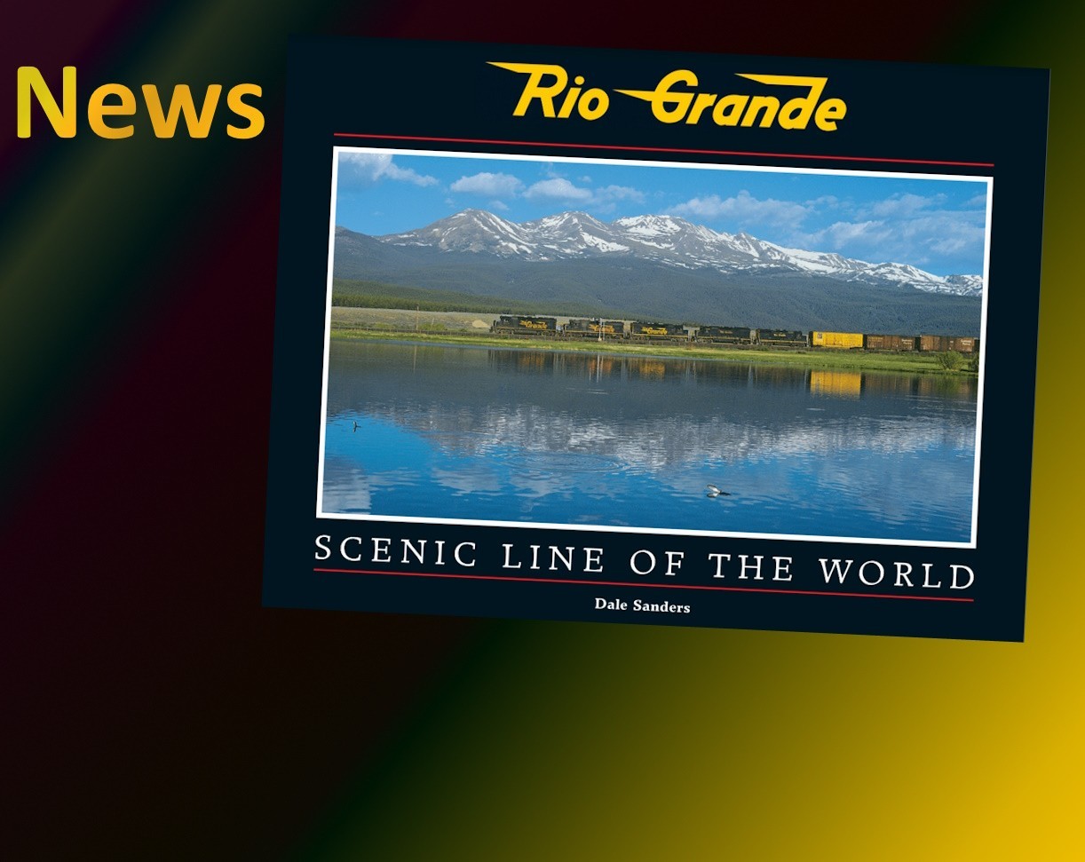 Rio Grande: Scenic Line of the World - Second Edition